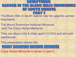 SCULPTURES CARVED IN THE BLACK HILLS MOUNTAINS OF SOUTH DAKOTA PART 1