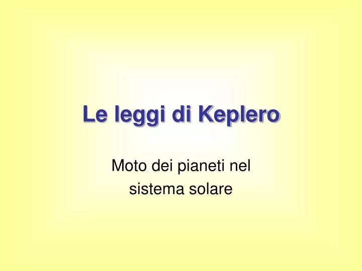 le leggi di keplero