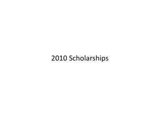 2010 Scholarships