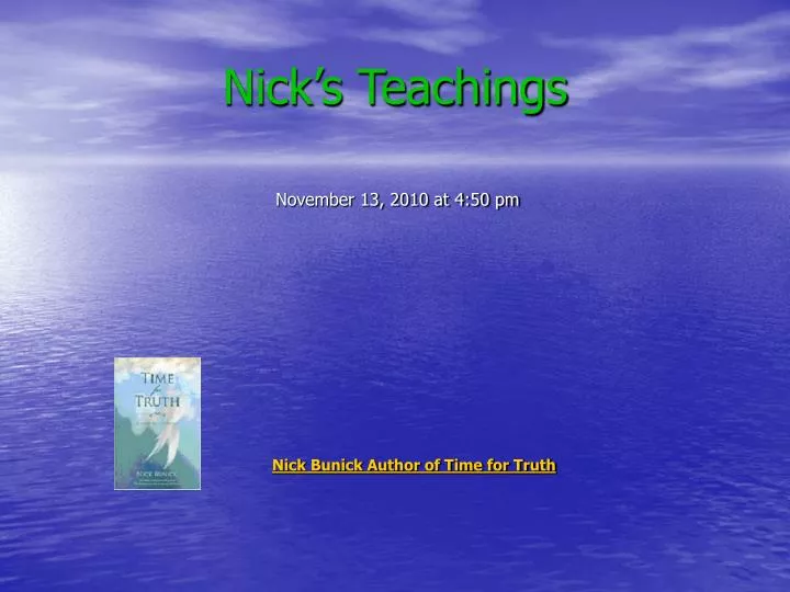 nick s teachings