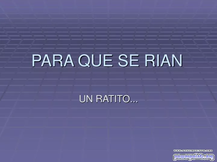 para que se rian