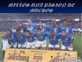 millos una pasion de muchos