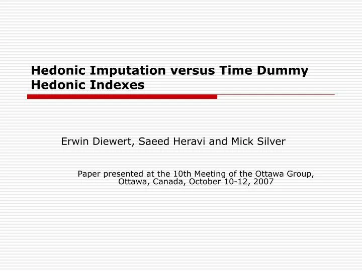 hedonic imputation versus time dummy hedonic indexes