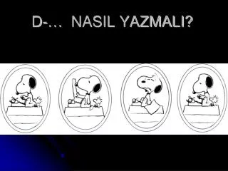 d nasil yazmali