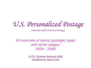 U.S. Personalized Postage (sometimes called Customized Postage)