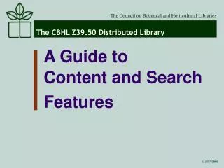 The CBHL Z39.50 Distributed Library