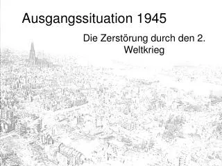 ausgangssituation 1945