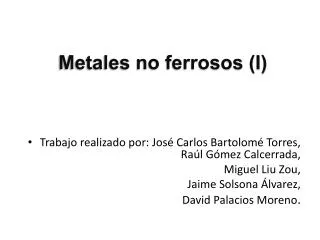 metales no ferrosos i