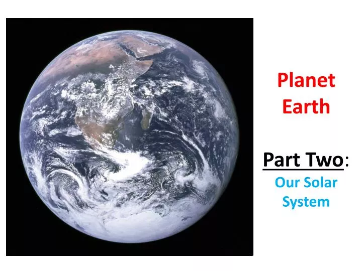 planet earth part two our solar system