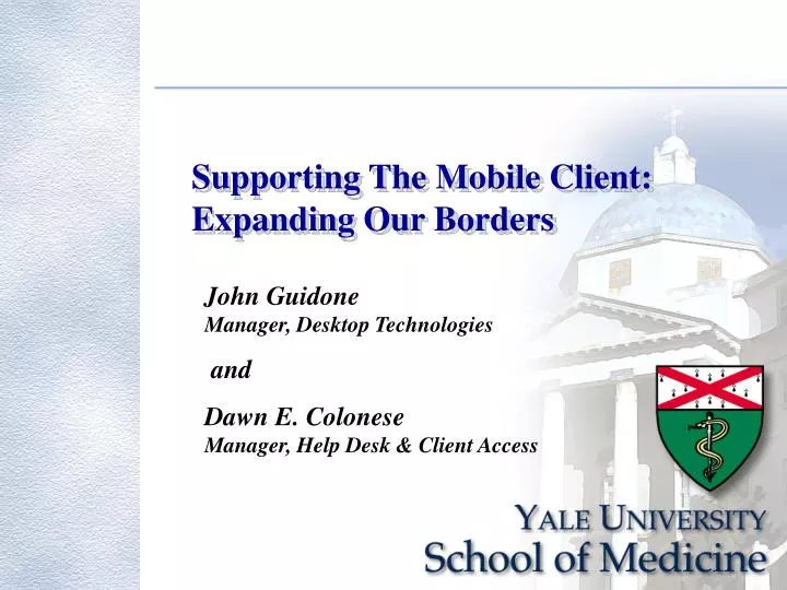 supporting the mobile client expanding our borders