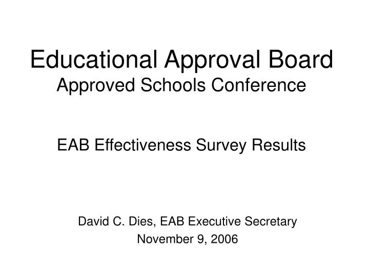 educational approval board approved schools conference eab effectiveness survey results