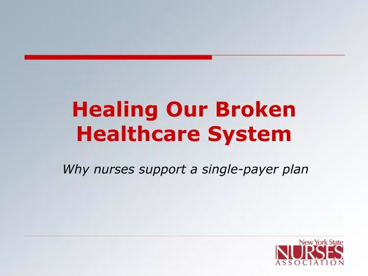 PPT - Healing Our Broken Healthcare System PowerPoint Presentation ...