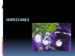 HURRICANES