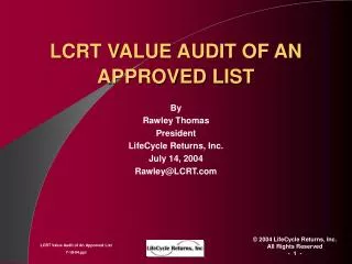 LCRT VALUE AUDIT OF AN APPROVED LIST