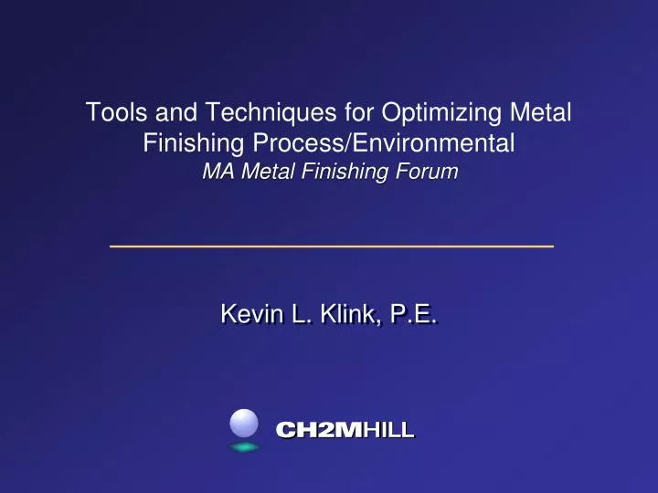 tools and techniques for optimizing metal finishing process environmental ma metal finishing forum