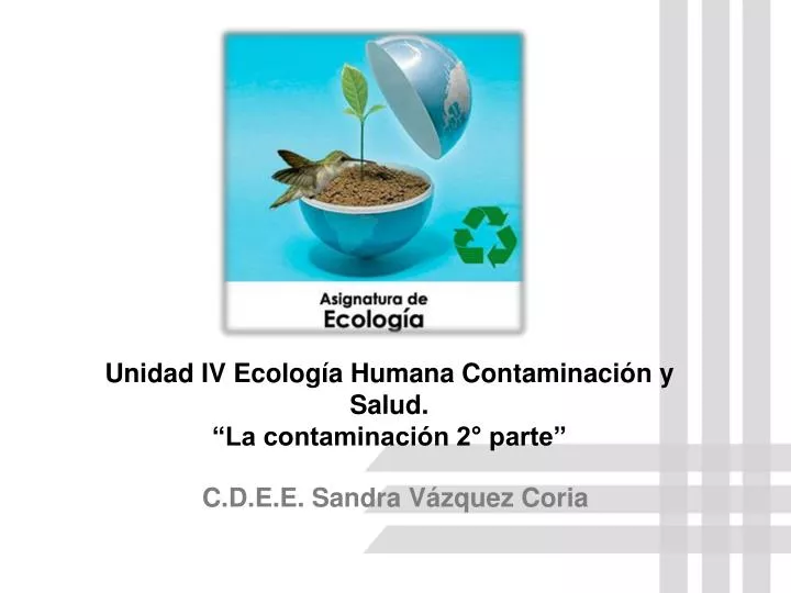 unidad iv ecolog a humana contaminaci n y salud la contaminaci n 2 parte