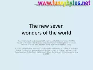 The new seven wonders of the world