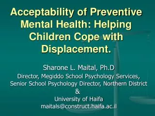 Acceptability of Preventive Mental Health: Helping Children Cope with Displacement.