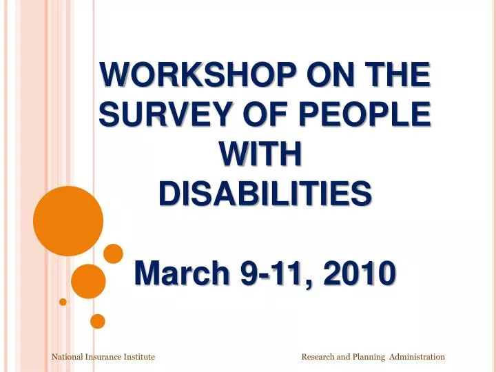 workshop on the survey of people with disabilities march 9 11 2010