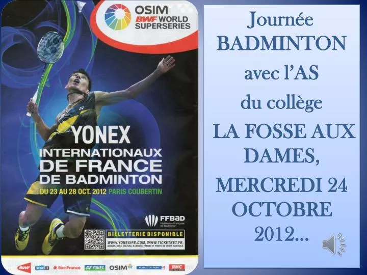 journ e badminton avec l as du coll ge la fosse aux dames mercredi 24 octobre 2012