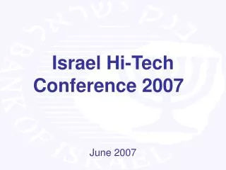 Israel Hi-Tech Conference 2007 June 2007
