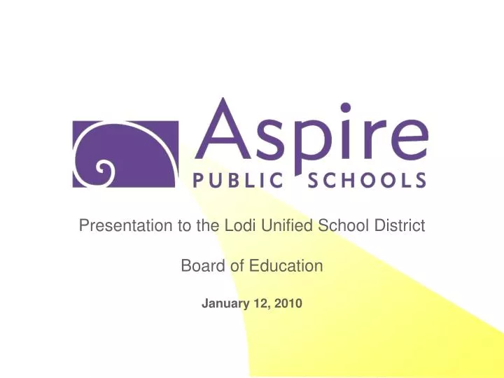 presentation to the lodi unified school district board of education january 12 2010