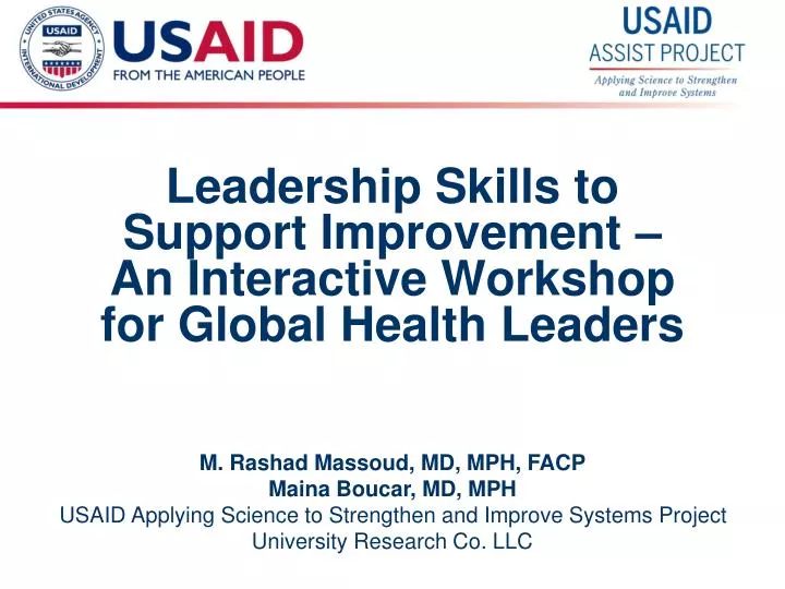 leadership skills to support improvement an interactive workshop for global health leaders