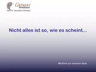 nicht alles ist so wie es scheint