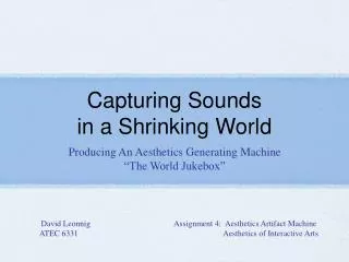 Capturing Sounds in a Shrinking World