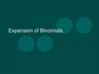 Expansion of Binomials