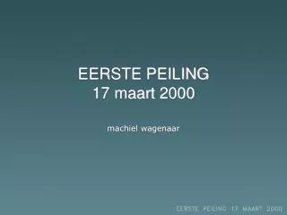 eerste peiling 17 maart 2000
