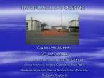 INFORMACIJSKI CENTAR - slide 1