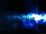 The Medium - slide 1