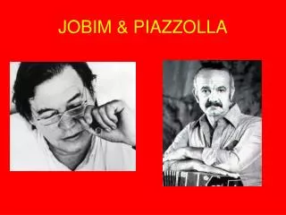 jobim piazzolla