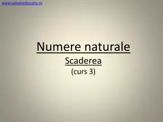 numere naturale scaderea curs 3