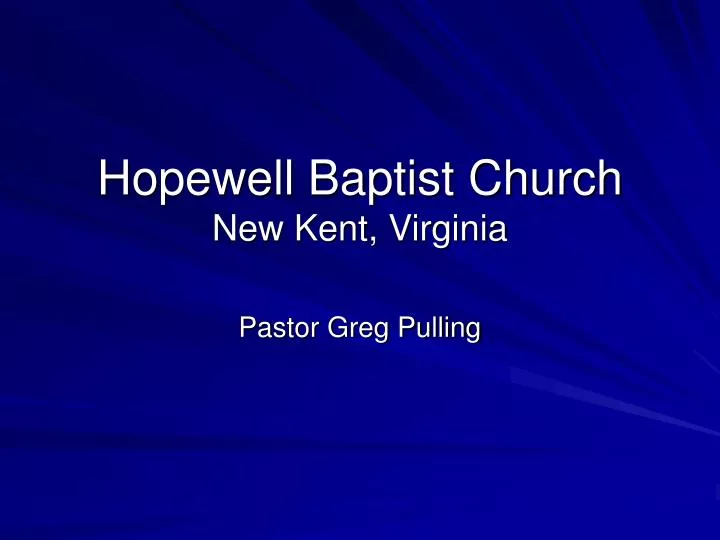 hopewell baptist church new kent virginia