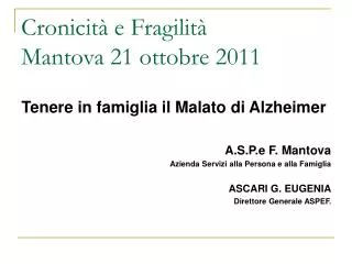 cronicit e fragilit mantova 21 ottobre 2011