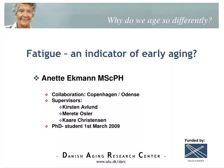 fatigue an indicator of early aging