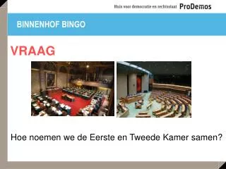 binnenhof bingo