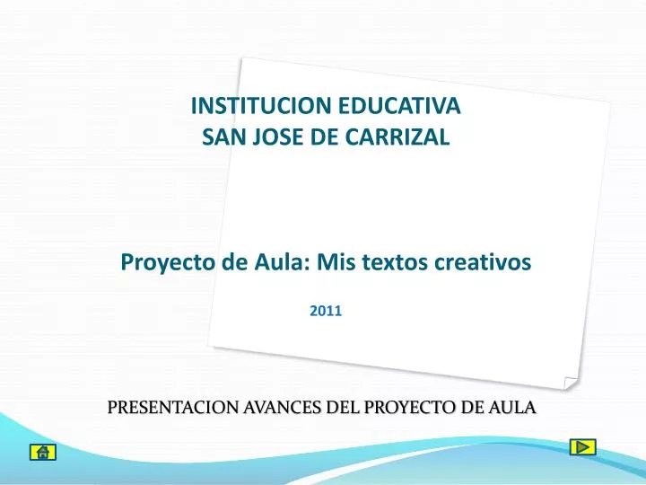 institucion educativa san jose de carrizal proyecto de aula mis textos creativos 2011