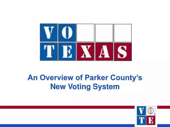 an overview of parker county s new voting system