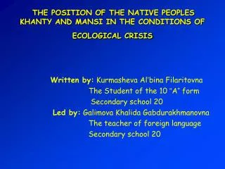 THE POSITION OF THE NATIVE PEOPLES KHANTY AND MANSI IN THE CONDITIONS OF ECOLOGICAL CRISIS