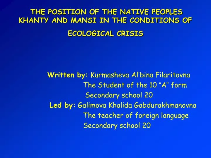 the position of the native peoples khanty and mansi in the conditions of ecological crisis
