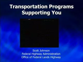 Transportation Programs Supporting You