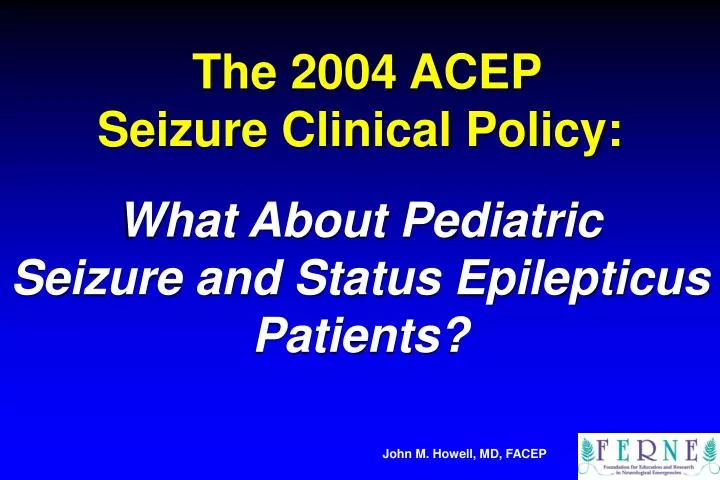 the 2004 acep seizure clinical policy