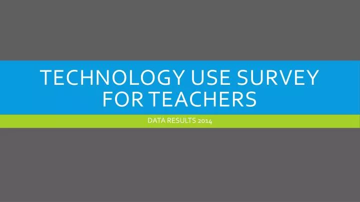 technology use survey for teachers