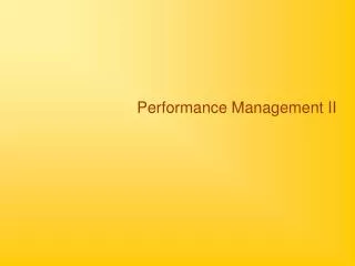 Performance Management II