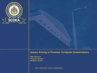Issues Arising in Forensic Computer Examinations