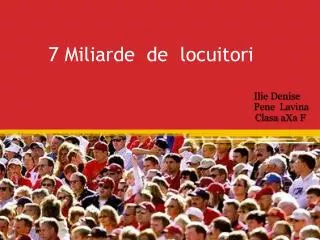 7 miliarde de locuitori