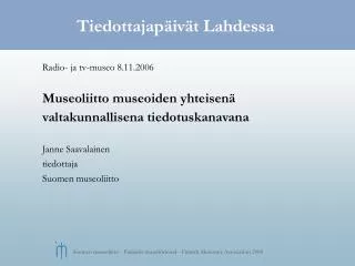 tiedottajap iv t lahdessa